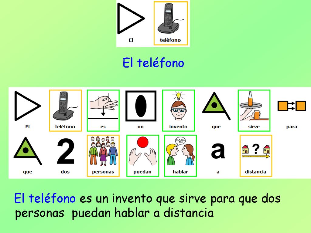 El teléfono El teléfono es un invento que sirve para que dos personas puedan hablar a distancia