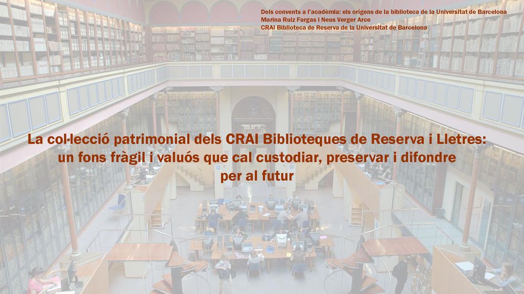 La col·lecció patrimonial dels CRAI Biblioteques de Reserva i Lletres: