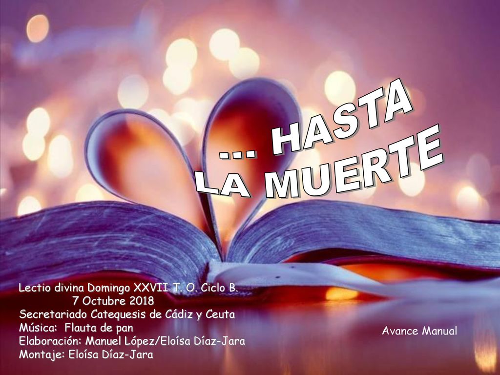 ... HASTA LA MUERTE Lectio divina Domingo XXVII T. O. Ciclo B.