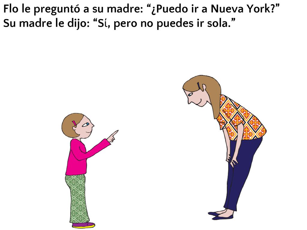 Flo le preguntó a su madre: ¿Puedo ir a Nueva York