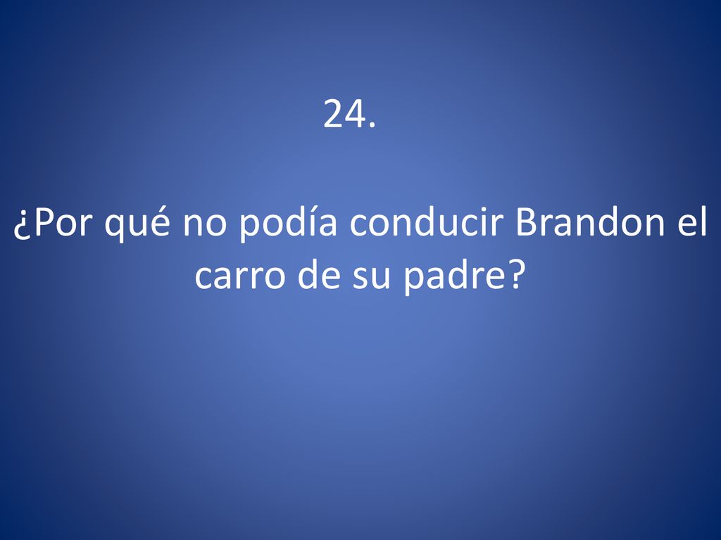 ¿Por qué no podía conducir Brandon el carro de su padre
