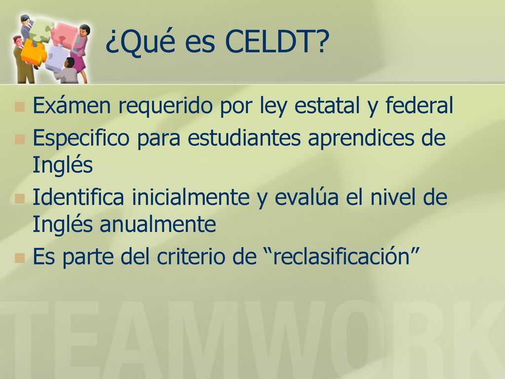 ¿Qué es CELDT Exámen requerido por ley estatal y federal
