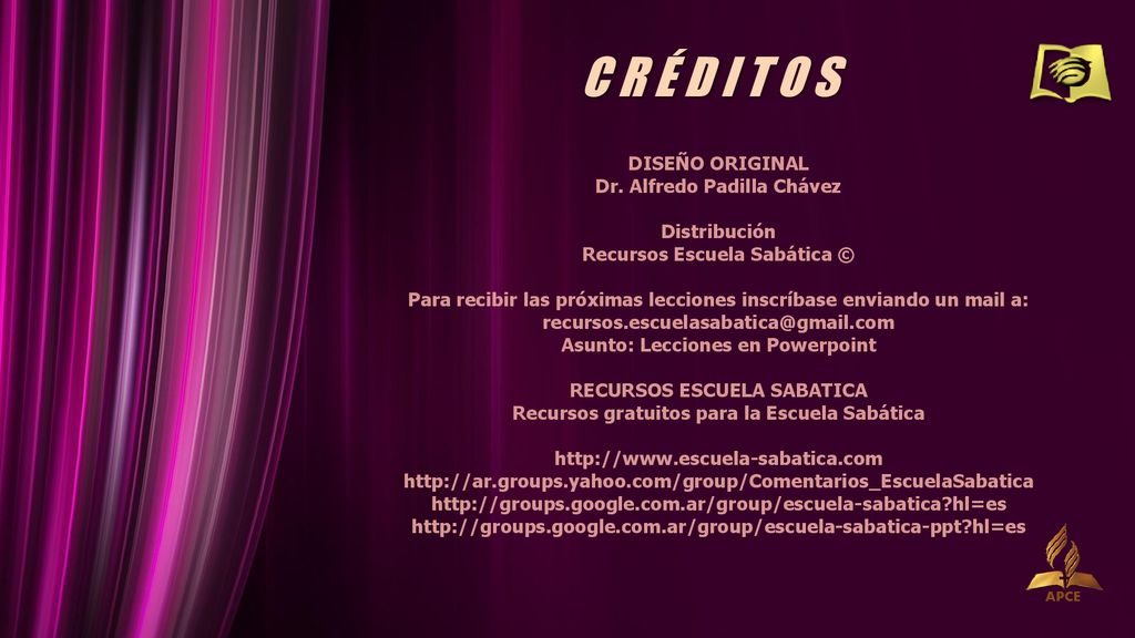 C R É D I T O S DISEÑO ORIGINAL Dr. Alfredo Padilla Chávez