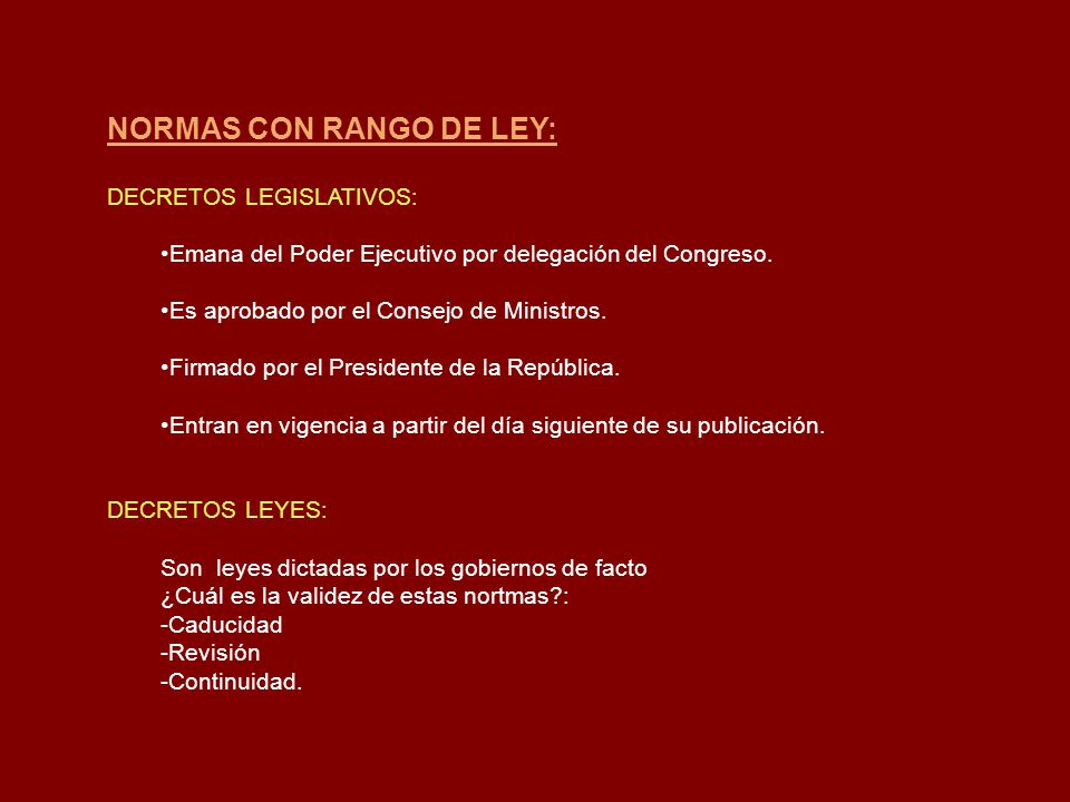 NORMAS CON RANGO DE LEY: