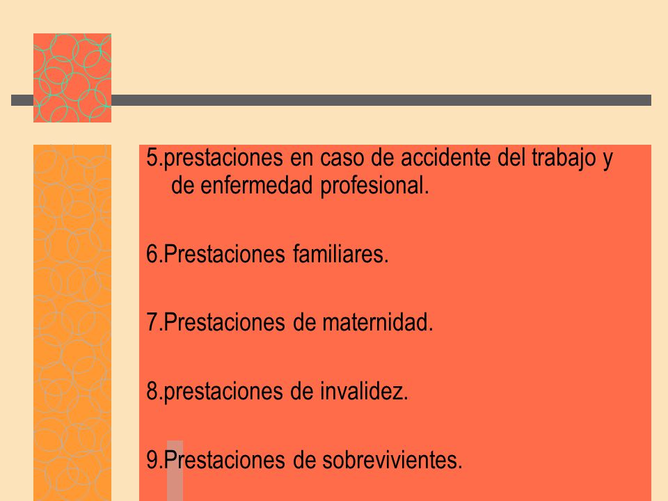5.prestaciones en caso de accidente del trabajo y de enfermedad profesional.
