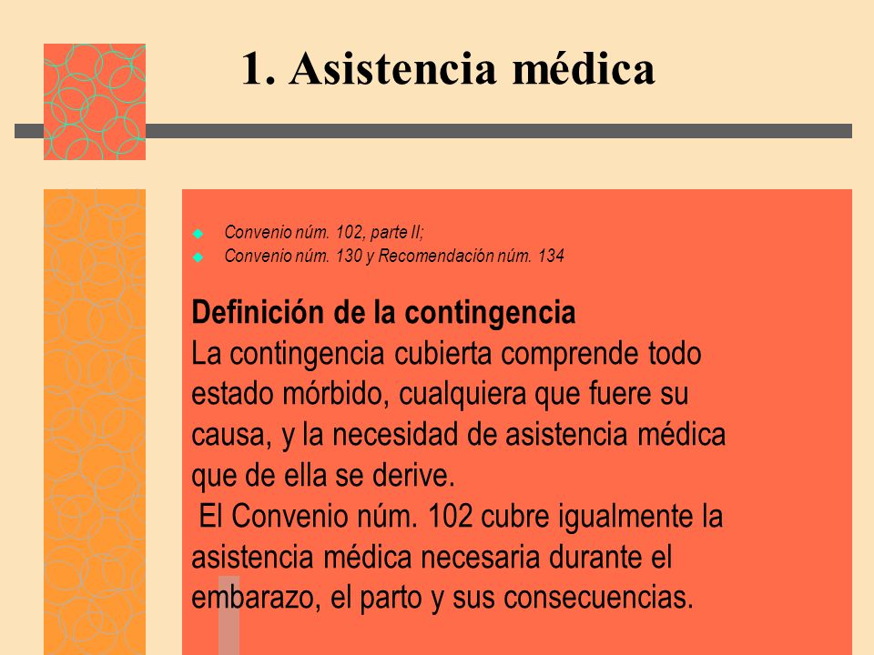 1. Asistencia médica Definición de la contingencia