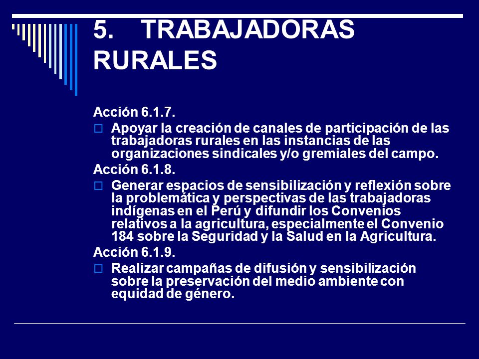 5. TRABAJADORAS RURALES Acción