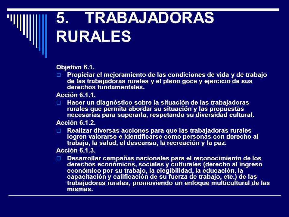 5. TRABAJADORAS RURALES Objetivo 6.1.
