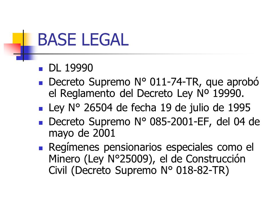 BASE LEGAL DL Decreto Supremo N° TR, que aprobó el Reglamento del Decreto Ley Nº