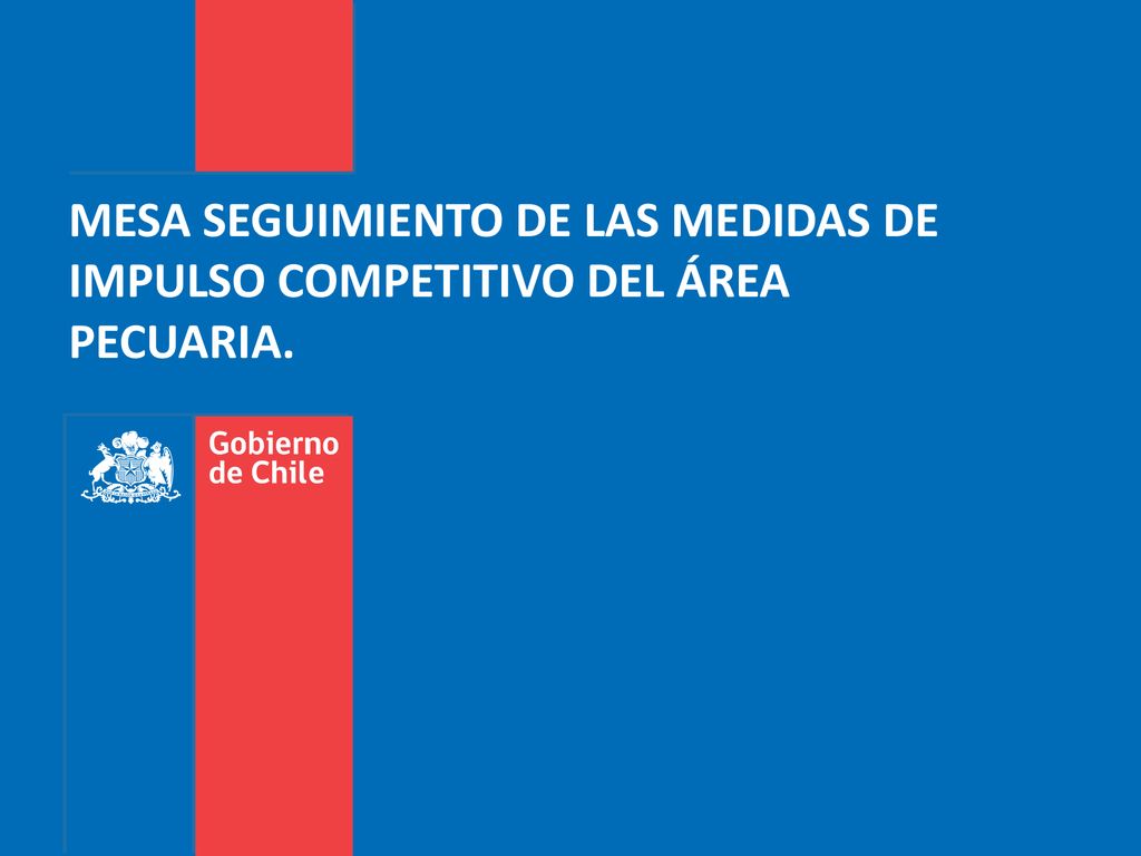 MESA SEGUIMIENTO DE LAS MEDIDAS DE IMPULSO COMPETITIVO DEL ÁREA PECUARIA.