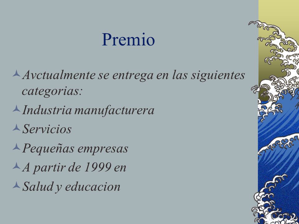 Premio Avctualmente se entrega en las siguientes categorias: