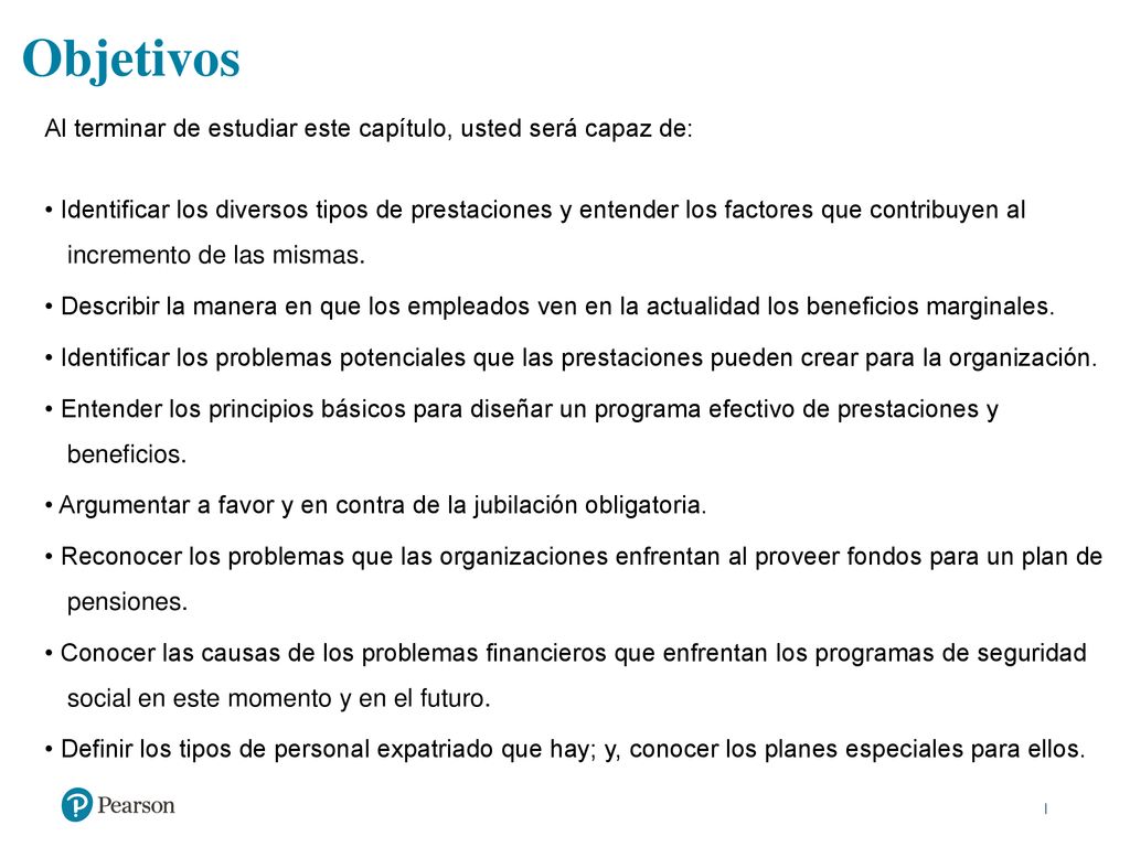 Objetivos Al terminar de estudiar este capítulo, usted será capaz de: