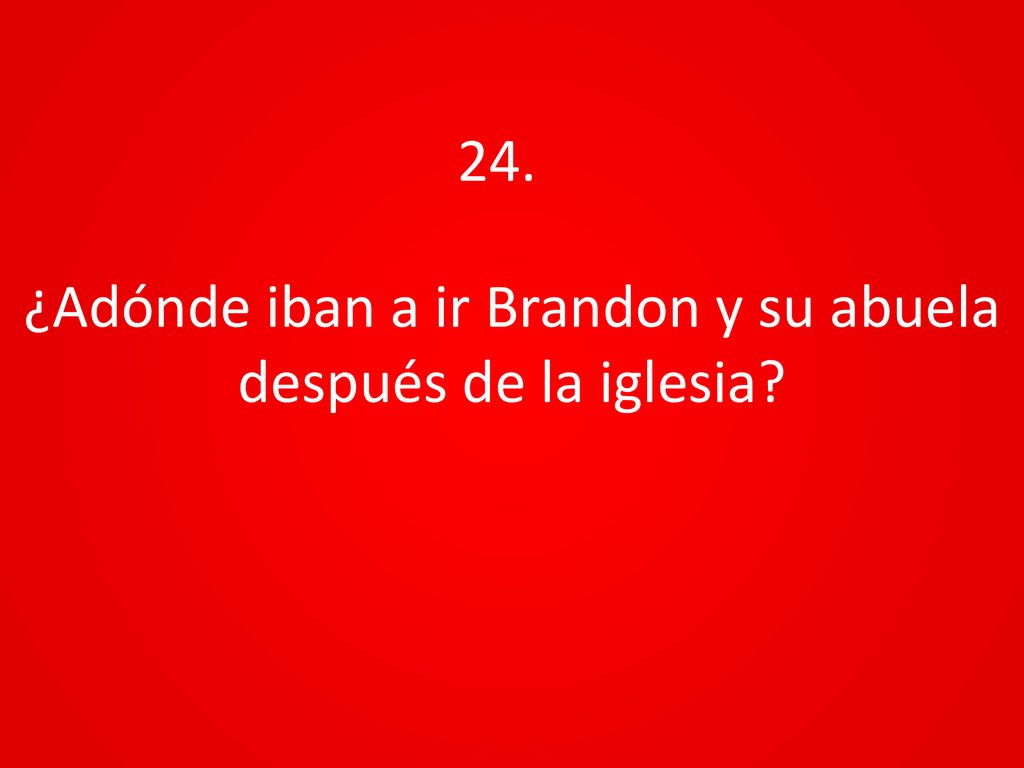 ¿Adónde iban a ir Brandon y su abuela después de la iglesia