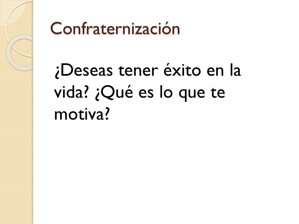 ¿Deseas tener éxito en la vida ¿Qué es lo que te motiva