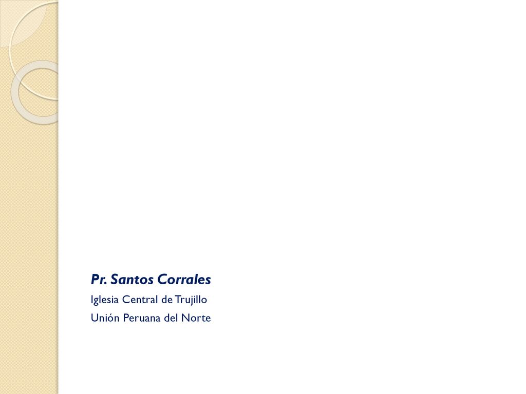 Pr. Santos Corrales Iglesia Central de Trujillo