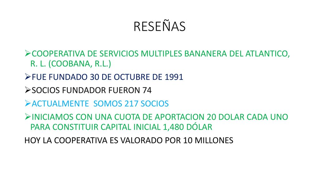 RESEÑAS COOPERATIVA DE SERVICIOS MULTIPLES BANANERA DEL ATLANTICO, R. L. (COOBANA, R.L.) FUE FUNDADO 30 DE OCTUBRE DE