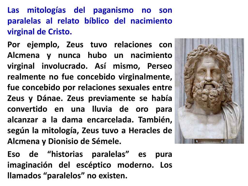 Las mitologías del paganismo no son paralelas al relato bíblico del nacimiento virginal de Cristo.