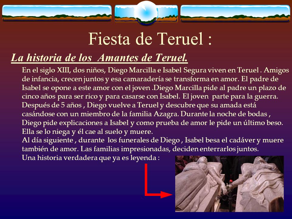 Fiesta de Teruel : La historia de los Amantes de Teruel.