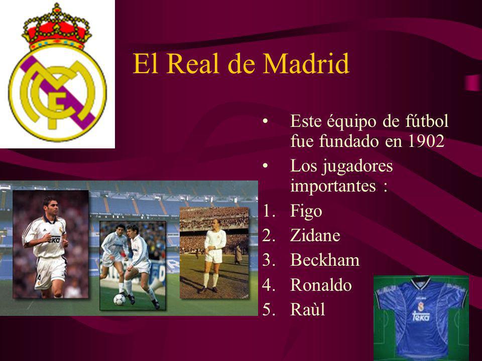 El Real de Madrid Este équipo de fútbol fue fundado en 1902