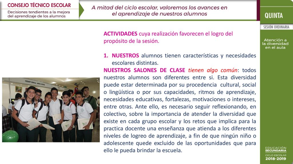 ACTIVIDADES cuya realización favorecen el logro del propósito de la sesión.