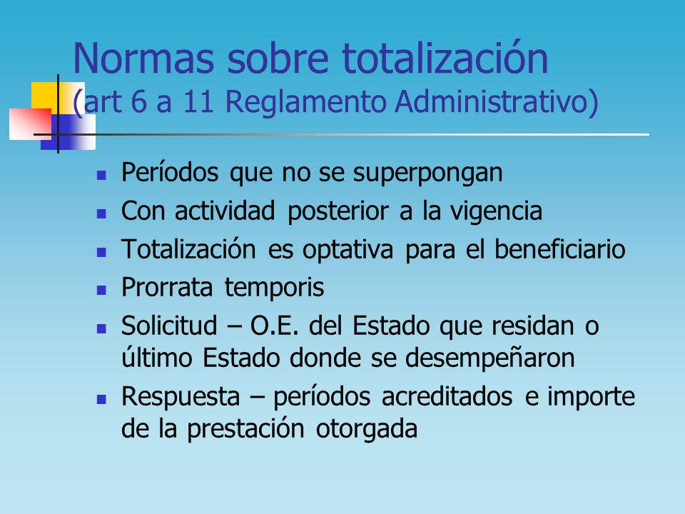 Normas sobre totalización (art 6 a 11 Reglamento Administrativo)