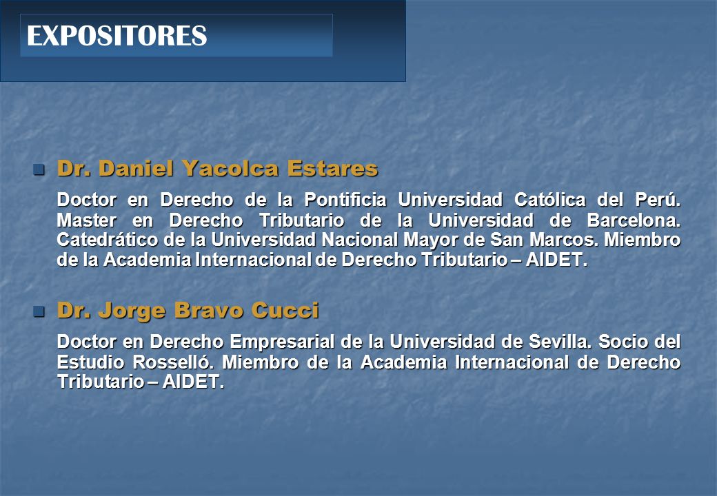 EXPOSITORES Dr. Daniel Yacolca Estares
