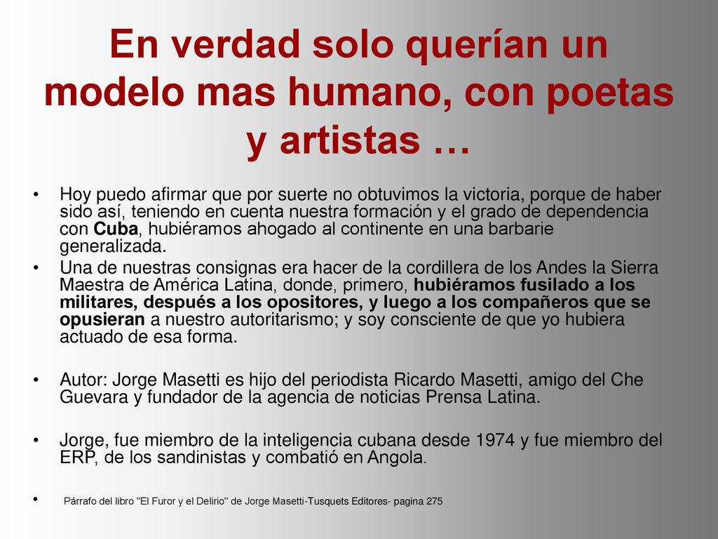 En verdad solo querían un modelo mas humano, con poetas y artistas …