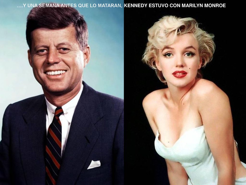 ….Y UNA SEMANA ANTES QUE LO MATARAN, KENNEDY ESTUVO CON MARILYN MONROE