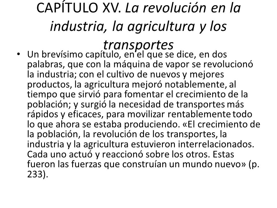 CAPÍTULO XV. La revolución en la industria, la agricultura y los transportes