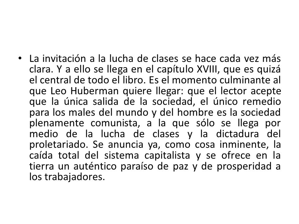 La invitación a la lucha de clases se hace cada vez más clara