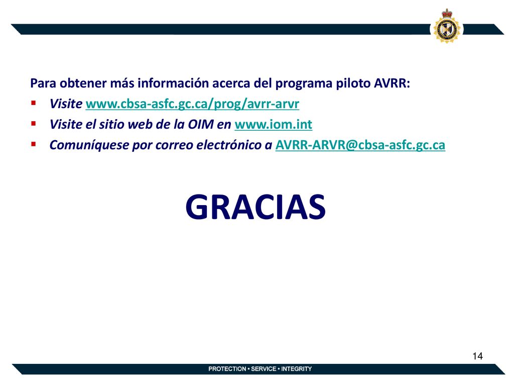 GRACIAS Para obtener más información acerca del programa piloto AVRR: