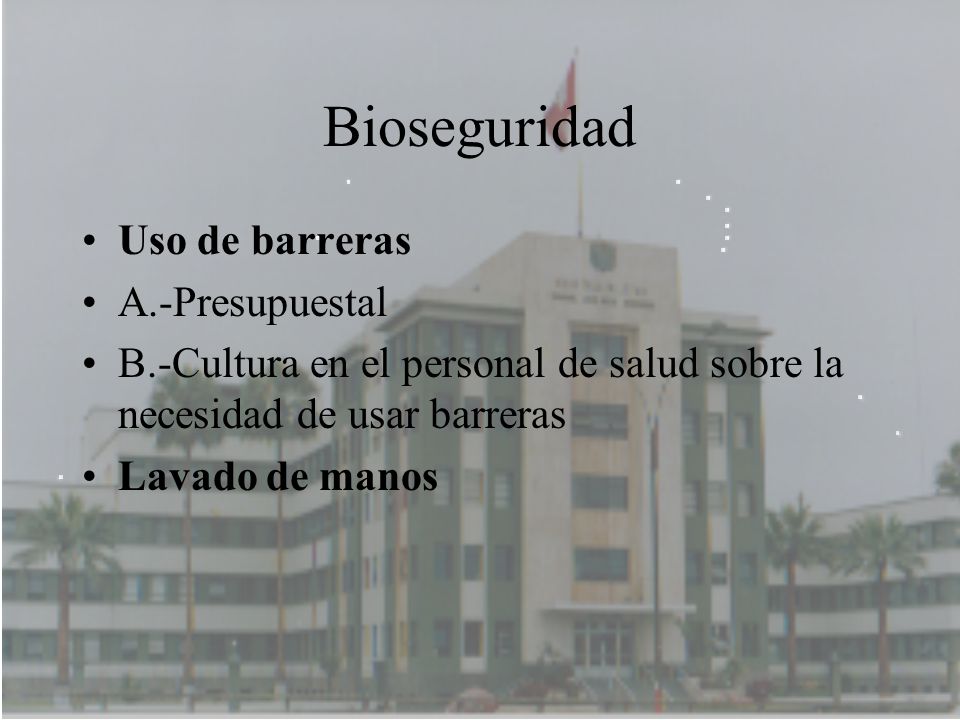 Bioseguridad Uso de barreras A.-Presupuestal