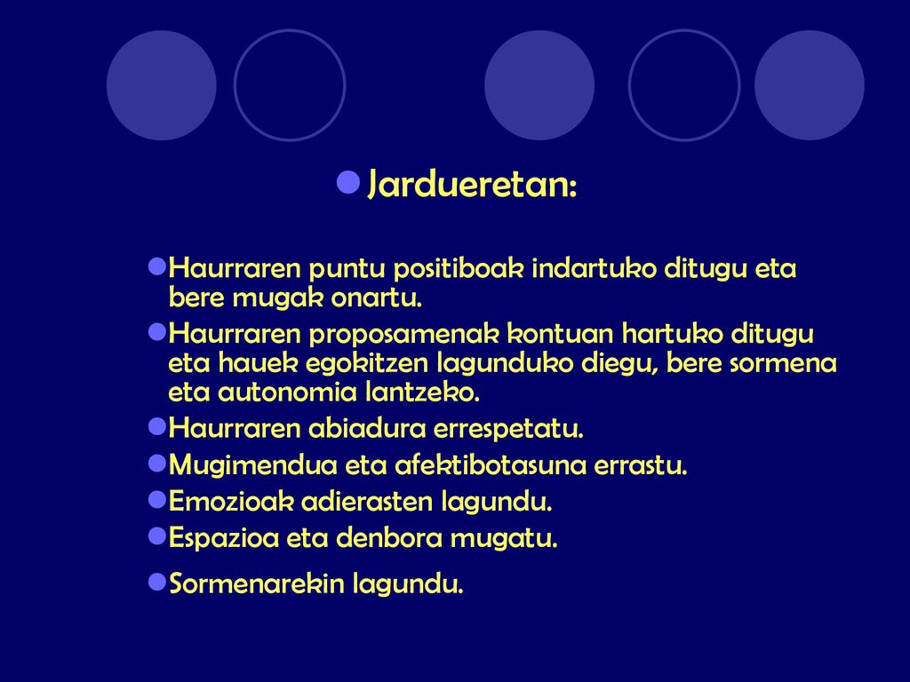 Jardueretan: Haurraren puntu positiboak indartuko ditugu eta bere mugak onartu.