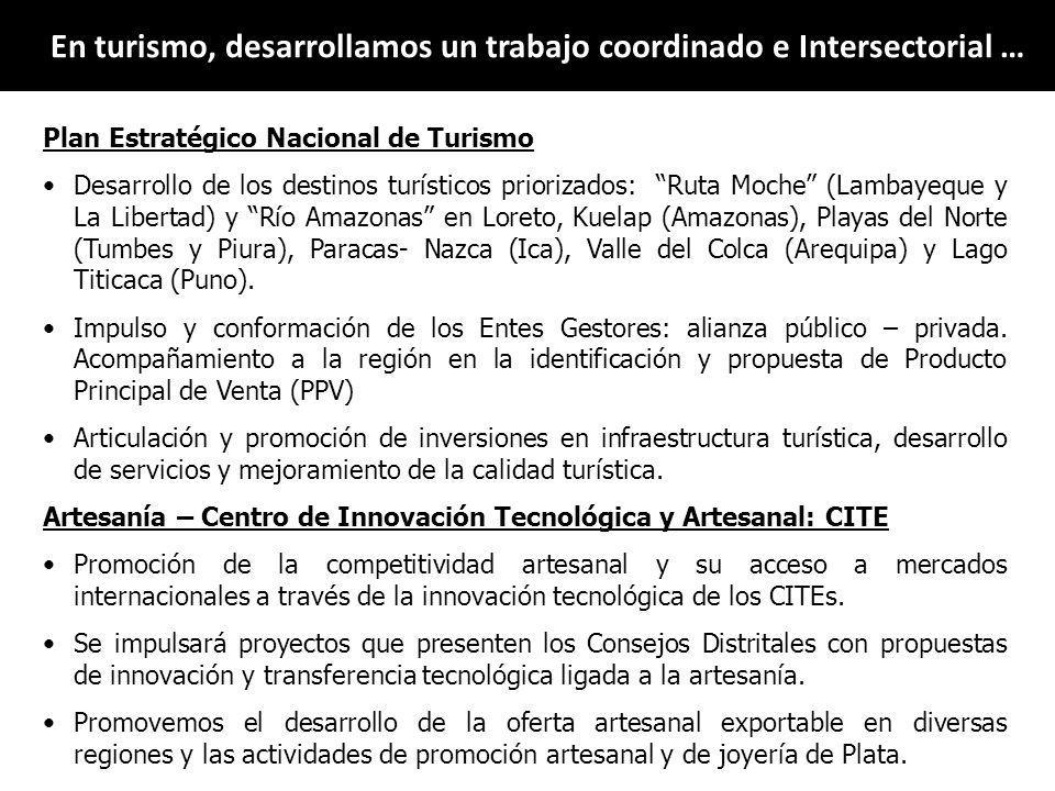 En turismo, desarrollamos un trabajo coordinado e Intersectorial …