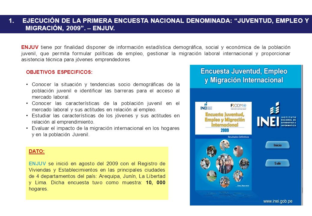1. EJECUCIÓN DE LA PRIMERA ENCUESTA NACIONAL DENOMINADA: JUVENTUD, EMPLEO Y MIGRACIÓN, – ENJUV.