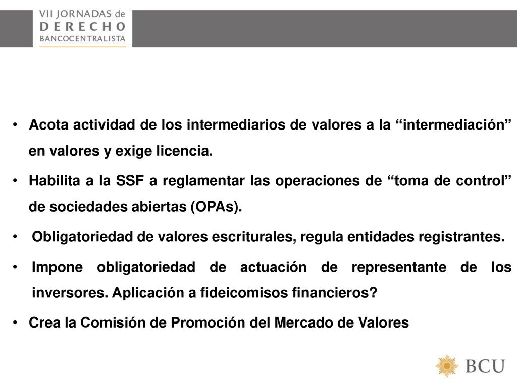Acota actividad de los intermediarios de valores a la intermediación en valores y exige licencia.