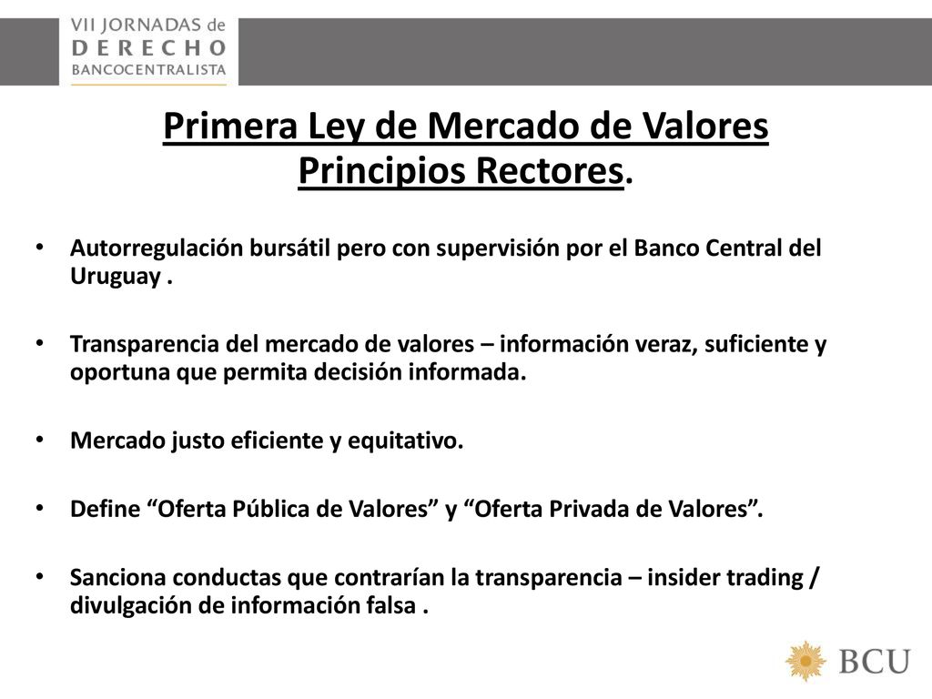 Primera Ley de Mercado de Valores Principios Rectores.