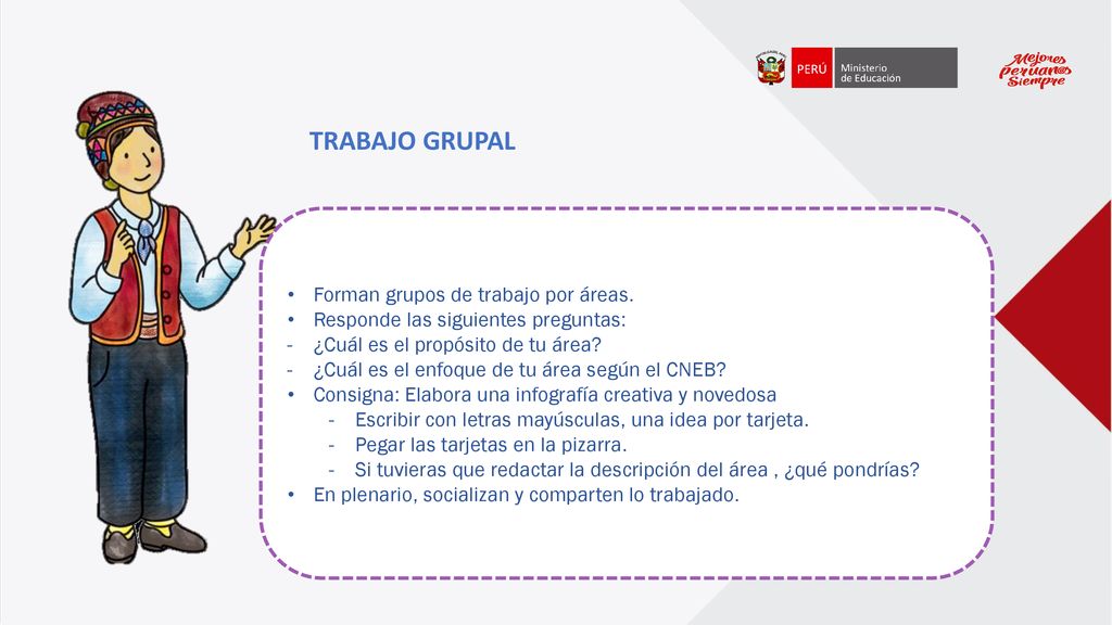 TRABAJO GRUPAL Forman grupos de trabajo por áreas.