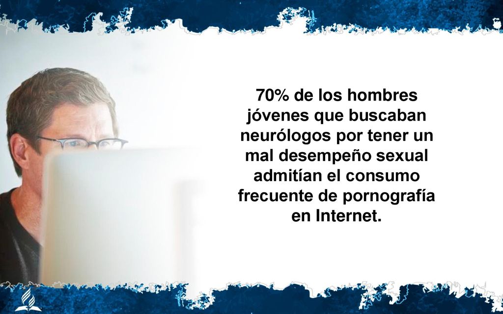 70% de los hombres jóvenes que buscaban neurólogos por tener un mal desempeño sexual admitían el consumo frecuente de pornografía en Internet.