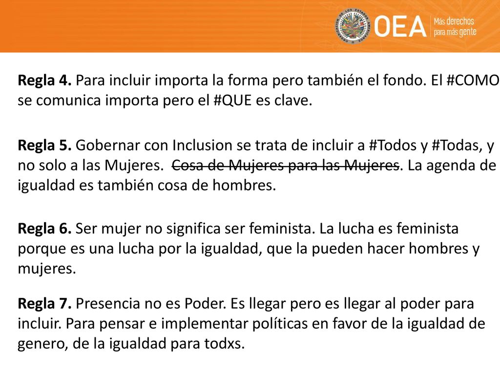 Regla 4. Para incluir importa la forma pero también el fondo