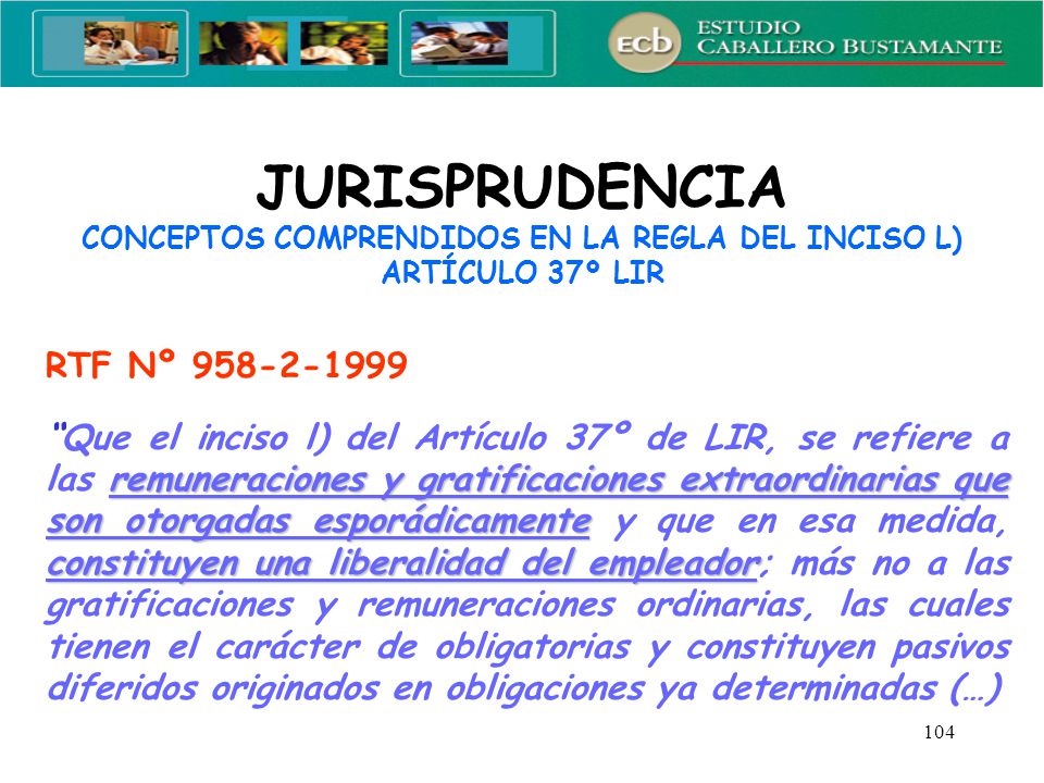 JURISPRUDENCIA CONCEPTOS COMPRENDIDOS EN LA REGLA DEL INCISO L) ARTÍCULO 37º LIR