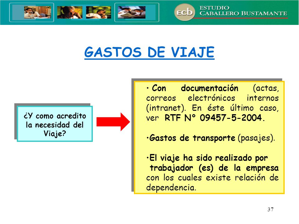 GASTOS DE VIAJE Con documentación (actas, correos electrónicos internos (intranet). En éste último caso, ver RTF N°
