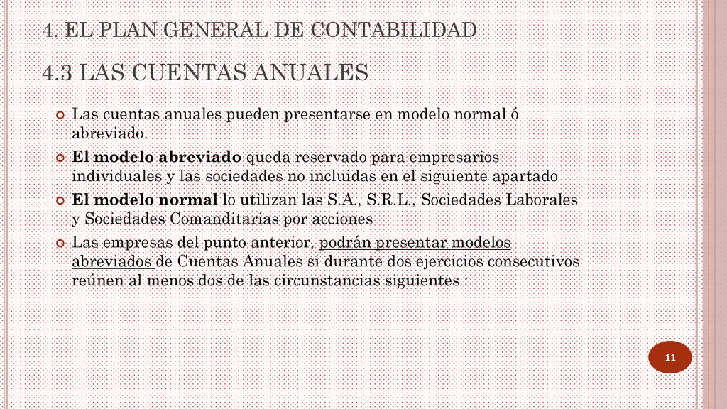 4.3 LAS CUENTAS ANUALES 4. EL PLAN GENERAL DE CONTABILIDAD