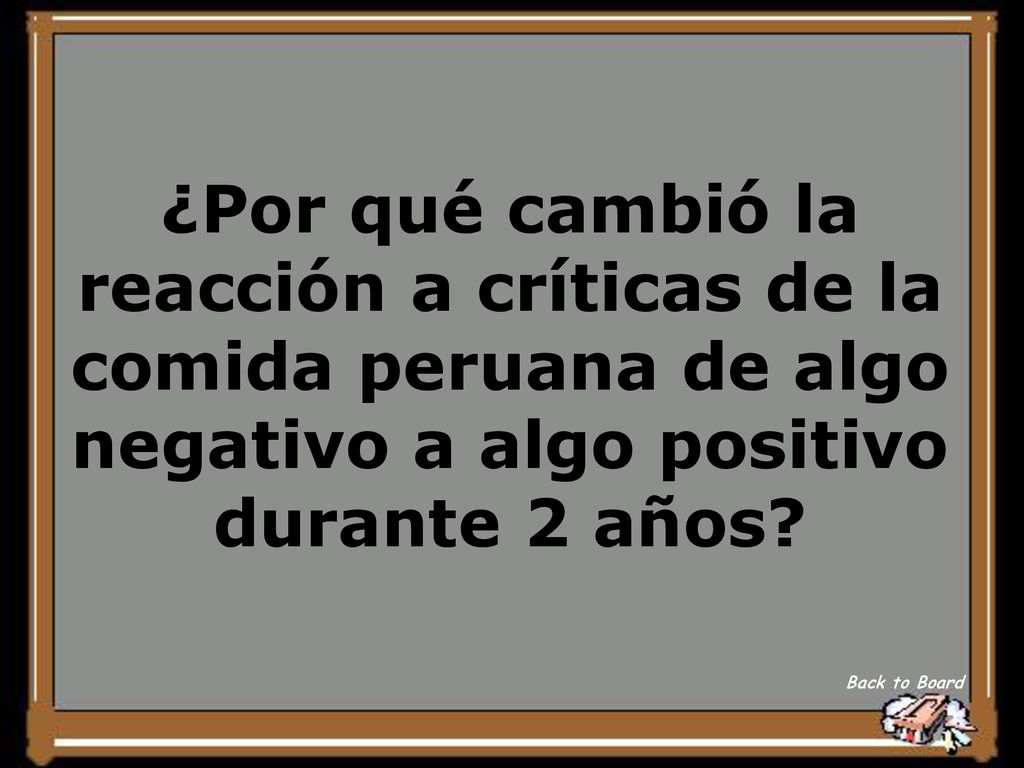 ¿Por qué cambió la reacción a críticas de la comida peruana de algo negativo a algo positivo durante 2 años