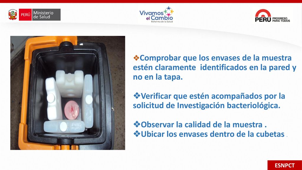 Comprobar que los envases de la muestra estén claramente identificados en la pared y no en la tapa.