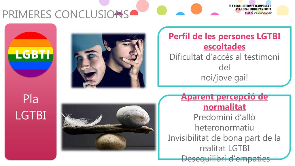 Pla LGTBI PRIMERES CONCLUSIONS Perfil de les persones LGTBI escoltades