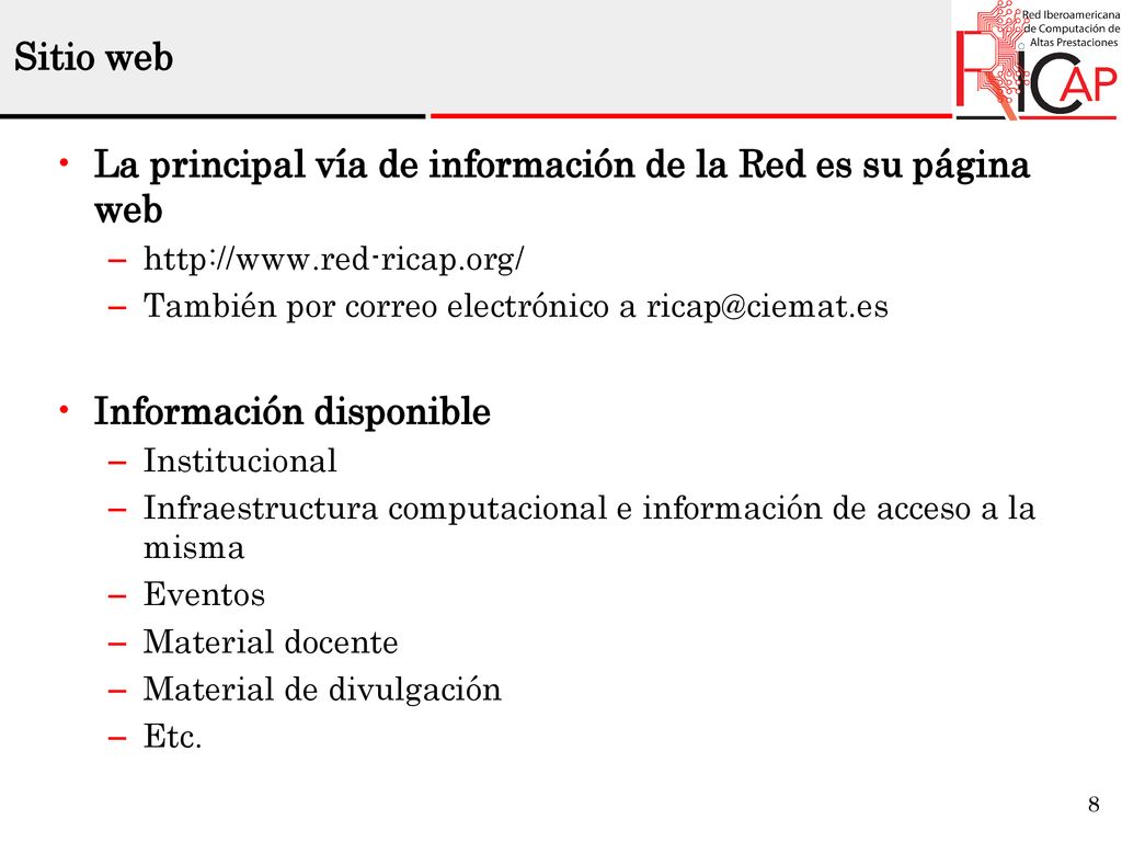 La principal vía de información de la Red es su página web