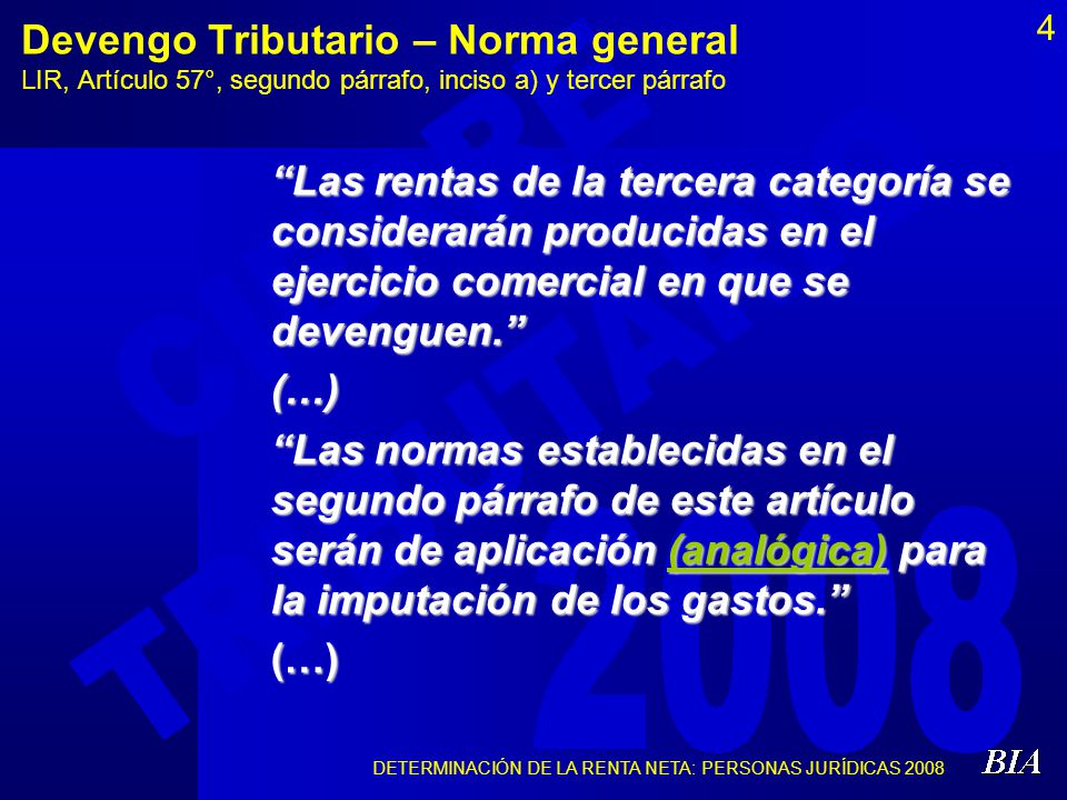 Devengo Tributario – Norma general LIR, Artículo 57°, segundo párrafo, inciso a) y tercer párrafo