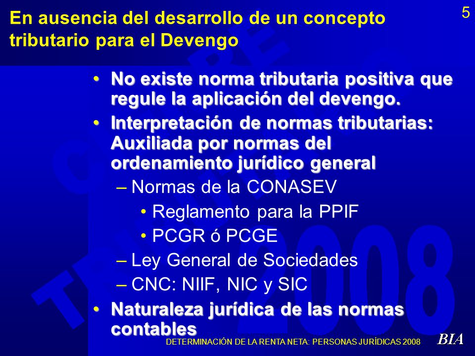 En ausencia del desarrollo de un concepto tributario para el Devengo