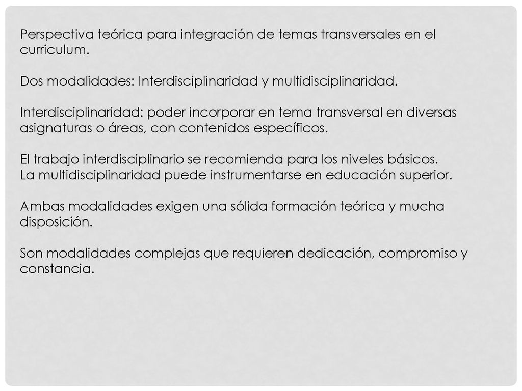Perspectiva teórica para integración de temas transversales en el curriculum.